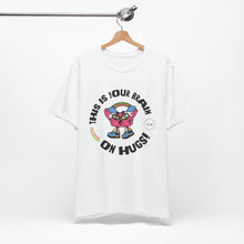 Load image into Gallery viewer, "Brain on Hugs" Genderless Tee