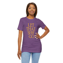 Load image into Gallery viewer, The Let That Sh*t Go Tee - Purple